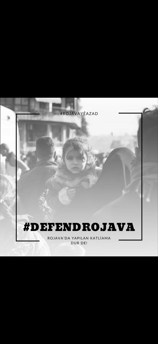 serhadoktarr's tweet photo. Çocukların öldürüldüğü hiç bir dava haklı değildir! 
#RojavaXetaMeYaSore ✌️
Rojava kırmızı çizgimizdir 
Bıji berxudana Rojava 
Azadiye jı bo Rojava https://t.co/z2nqDMlyKb