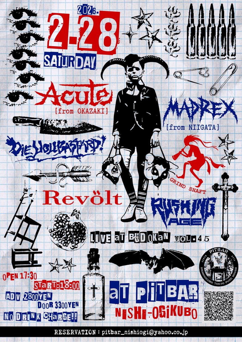 2026/2/28 (sat) 西荻窪 PIT BAR

ビリー・クルミラノpresents 
"LIVE AT BUDOKAN vol.45"  

ACUTE(岡崎) 
MADREX(新潟) 
DIE YOU BASTARD! 
GRIND SHAFT 
Revolt 
RUSHING AGE  

open 17:30 start  18:00  
adv 2800yen door 3300yen No drink charge  
予約 pitbar_nishiogi@yahoo.co.jp