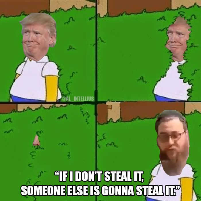 "If I don't steal it, someone else is gonna steal it." -Yakub the zionist.