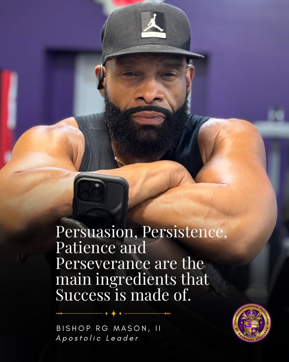 BishopRGMasonII's tweet photo. Persuasion, Persistence, Patience and Perseverance are the main ingredients that Success is made of.

#BuiltByProcess
#PrincipledPersistence
#HonorTheProcess https://t.co/LXXpq8wZX8