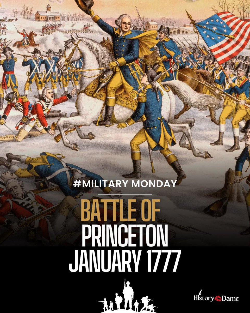 history_dame's tweet image. Battle of Princeton, January 3, 1777, George Washington and the Continental Army pulled off a bold victory that revived the American Revolution.  This fight was part of Washington’s “Ten Crucial Days” campaign after crossing the Delaware, a turning point that proved the…