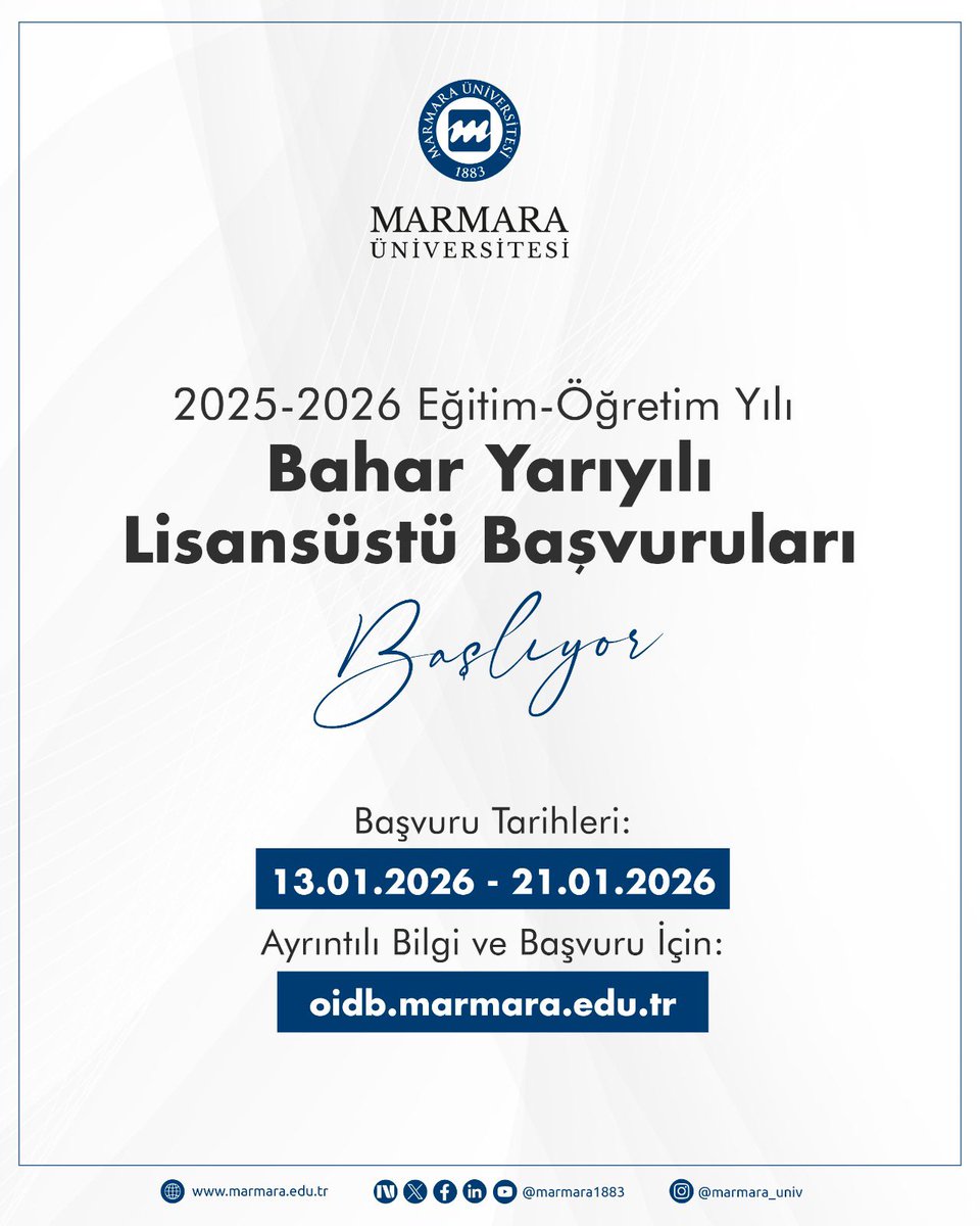 📢 2025–2026 Eğitim-Öğretim Yılı Bahar Yarıyılı Lisansüstü Eğitim Başvuruları Başlıyor

🗓️ Başvuru Tarihleri: 13–21 Ocak 2026

📌 Ayrıntılı bilgi ve başvuru için: oidb.marmara.edu.tr