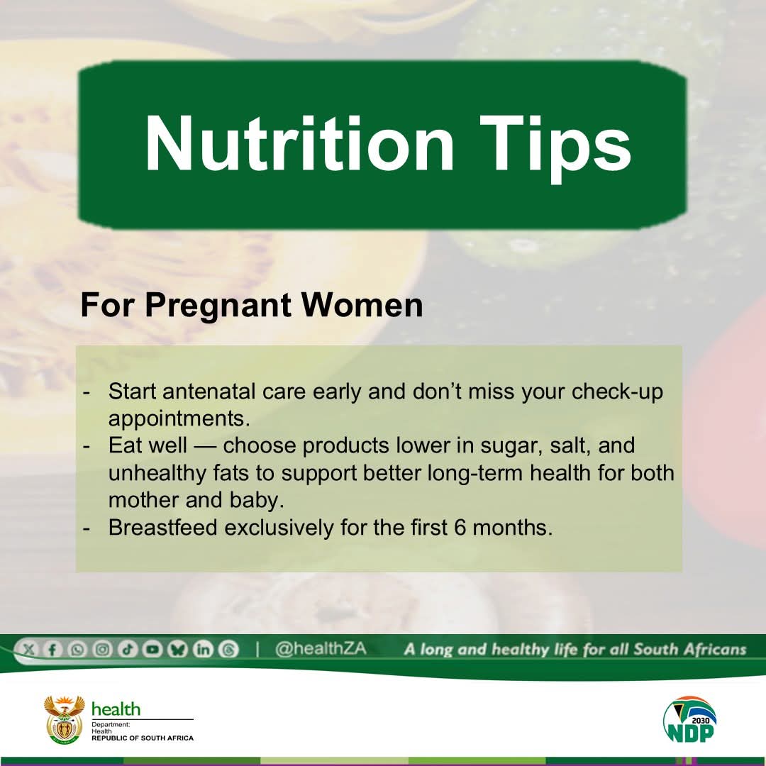 HealthZA's tweet photo. Nutrition tips for pregnant women:
Start antenatal care early and don’t miss your check-up appointments.
Eat well — choose products lower in sugar, salt, and unhealthy fats to support better long-term health for both mother and baby.
Breastfeed exclusively for the first 6 months. https://t.co/VVBtpznv32
