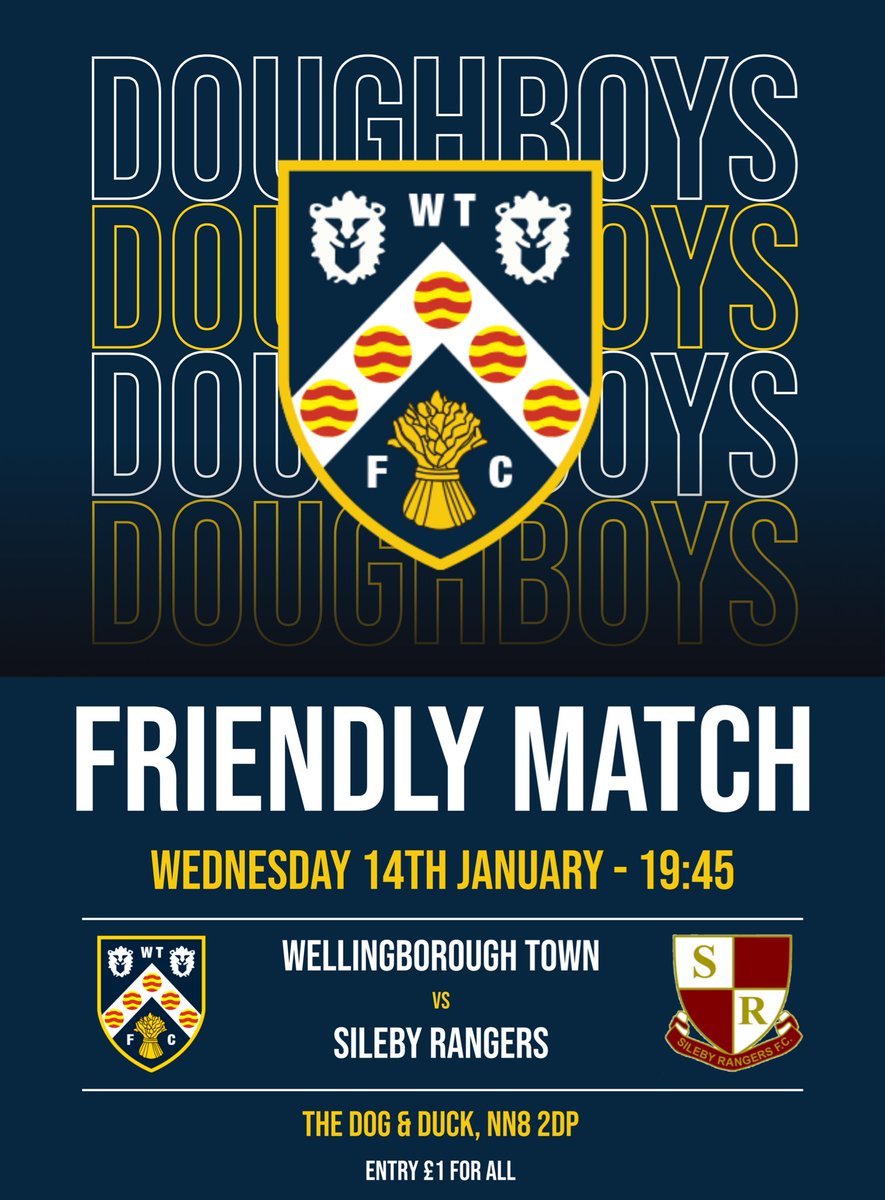 doughboys_wtfc's tweet image. First Team Friendly:

Get your midweek football fix for just £1 as the Doughboys first team host local side Sileby Rangers!

🆚 @silebyrangersfc 
📅 Wednesday 14th January  
🕒 19:45
🏆 Friendly
🏟️ The Dog &amp;amp; Duck, NN8 2DP
🎟️ All entry £1!

#TheDoughboys 💙💛