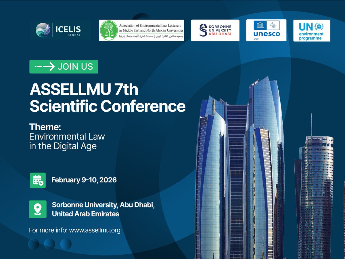 ASSELLMU's tweet image. Join us for the 7th @ASSELLMU Conference scheduled to hold from February 9-10, 2026 at Sorbonne University, Abu Dhabi.

Theme: Environmental Law in a Digital Age  

Register here: sorbonne.ae/events/7th-men…

#law #environment #SDGs #sustainabledevelopment #environmentallaw