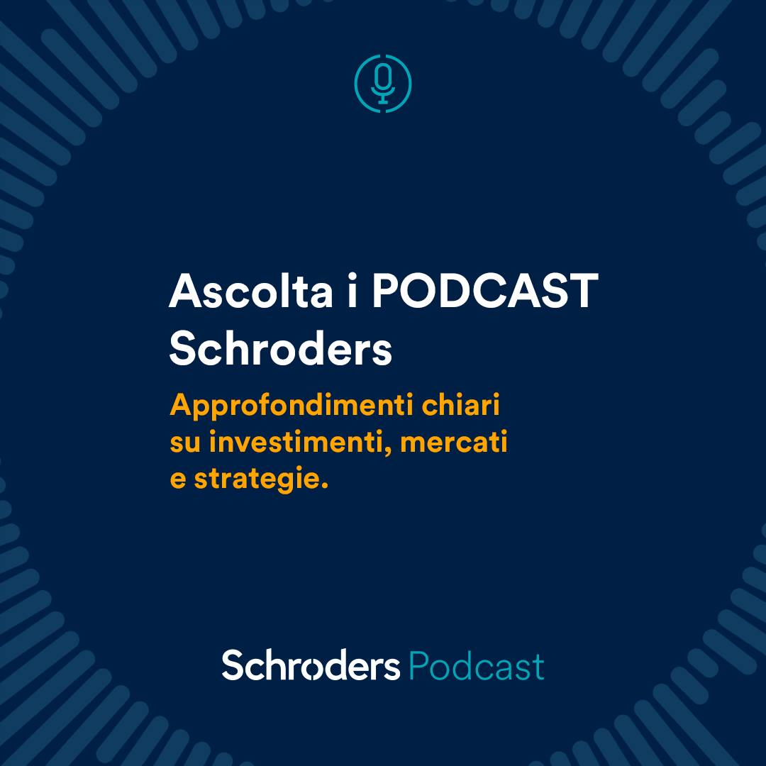 Aggiornamenti su mercati finanziari, strategie e scenari d'investimento: ascolta gli #SchrodersPodcast 🎧
Sempre on demand, sempre con te. okt.to/WTobwR