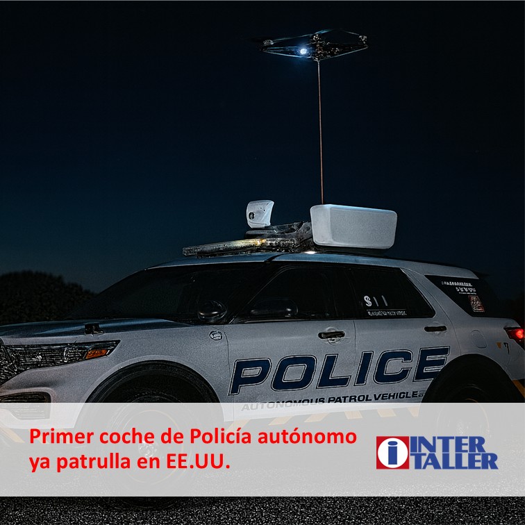 🚓🤖 EE. UU. ya patrulla con coches de Policía autónomos: cámaras térmicas, lectura de matrículas y drones, sin conductor.

El futuro ya circula… y la seguridad empieza con un coche bien cuidado.

👉 Léelo aquí:
🔗 intertaller.com/noticia/patrul…

#CocheAutónomo #Innovación #Seguridad