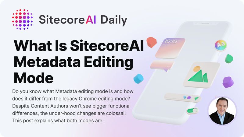 SitecoreMartin's tweet image. Do you know what #Metadata editing mode is and how it differs from the legacy Chrome editing mode?   

Here's why it is the game-changer for #SitecoreAI: linkedin.com/posts/martin-m…