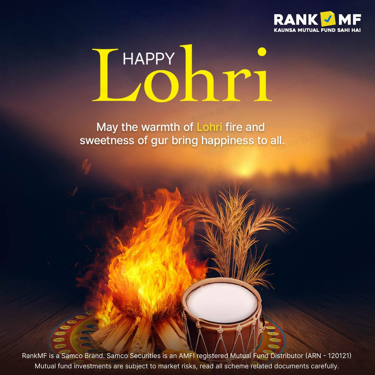 Wishing everyone a joyful and prosperous Lohri.

#Lohri #RankMF #Samco