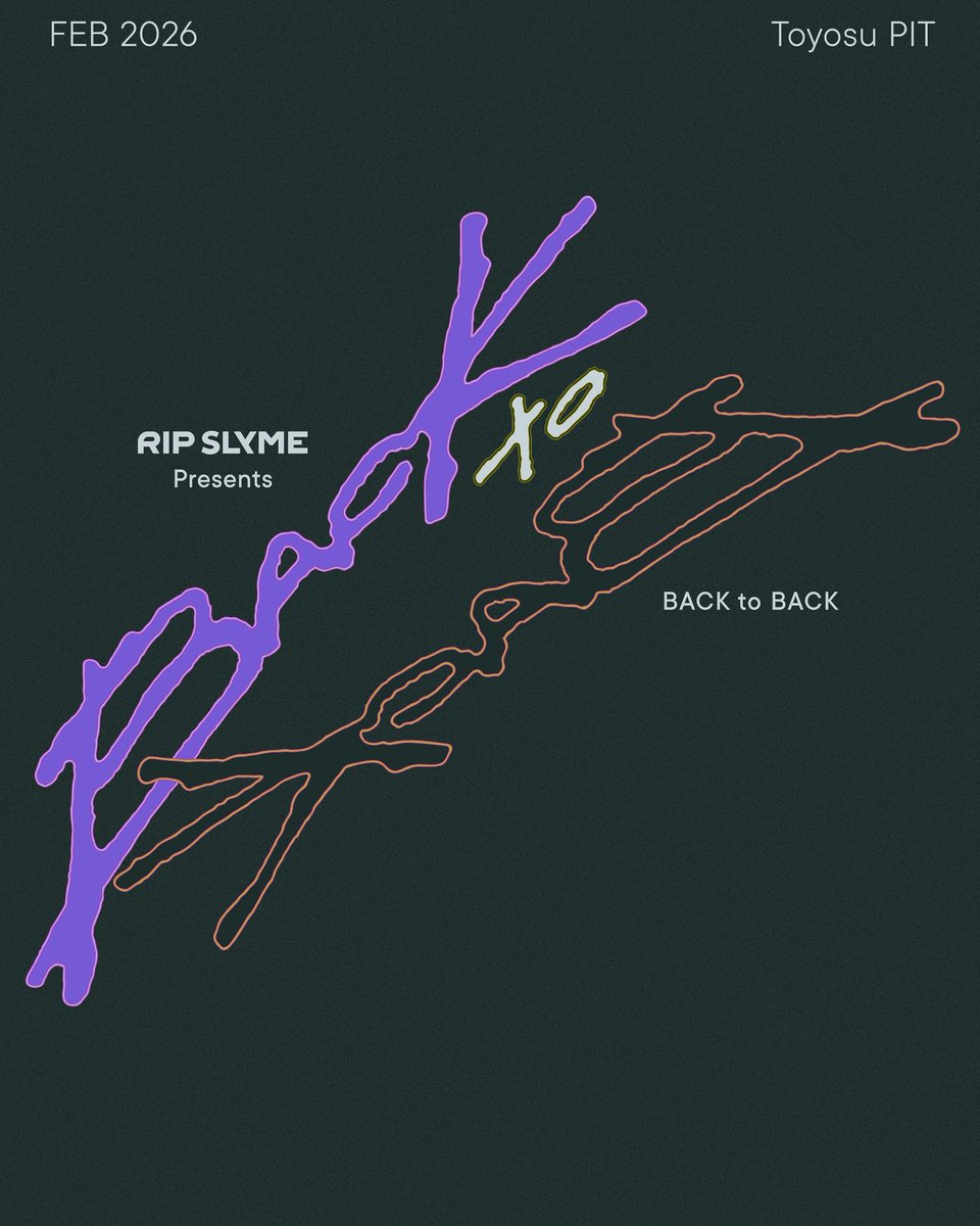 RIP SLYME presents BACK to BACK 本日1月13日(火)18時〜 オフィシャル