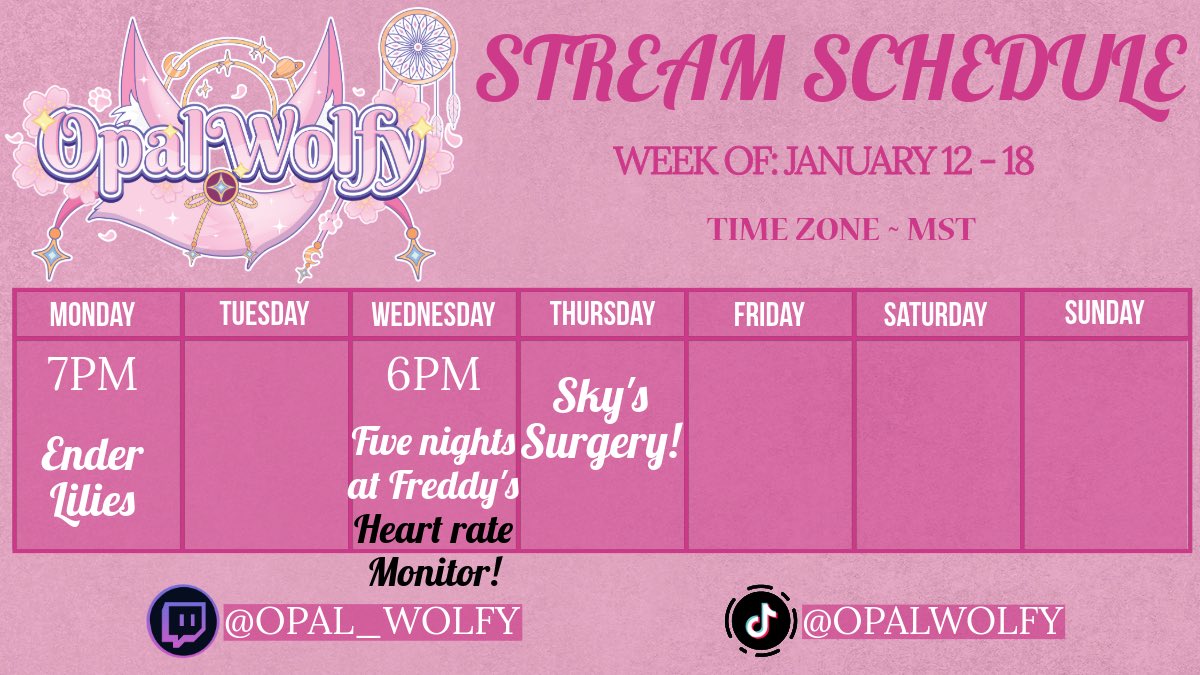 Opal_wolfy's tweet photo. 🌸Week of Jan 12-18🌸

Sky’s surgery is this week so we have less streams while she recovers🩷

✨Ender Lilies
✨Five Nights at Freddy’s w/ heart rate monitor

See you soon~!🩷 https://t.co/wcPeLSXeyj