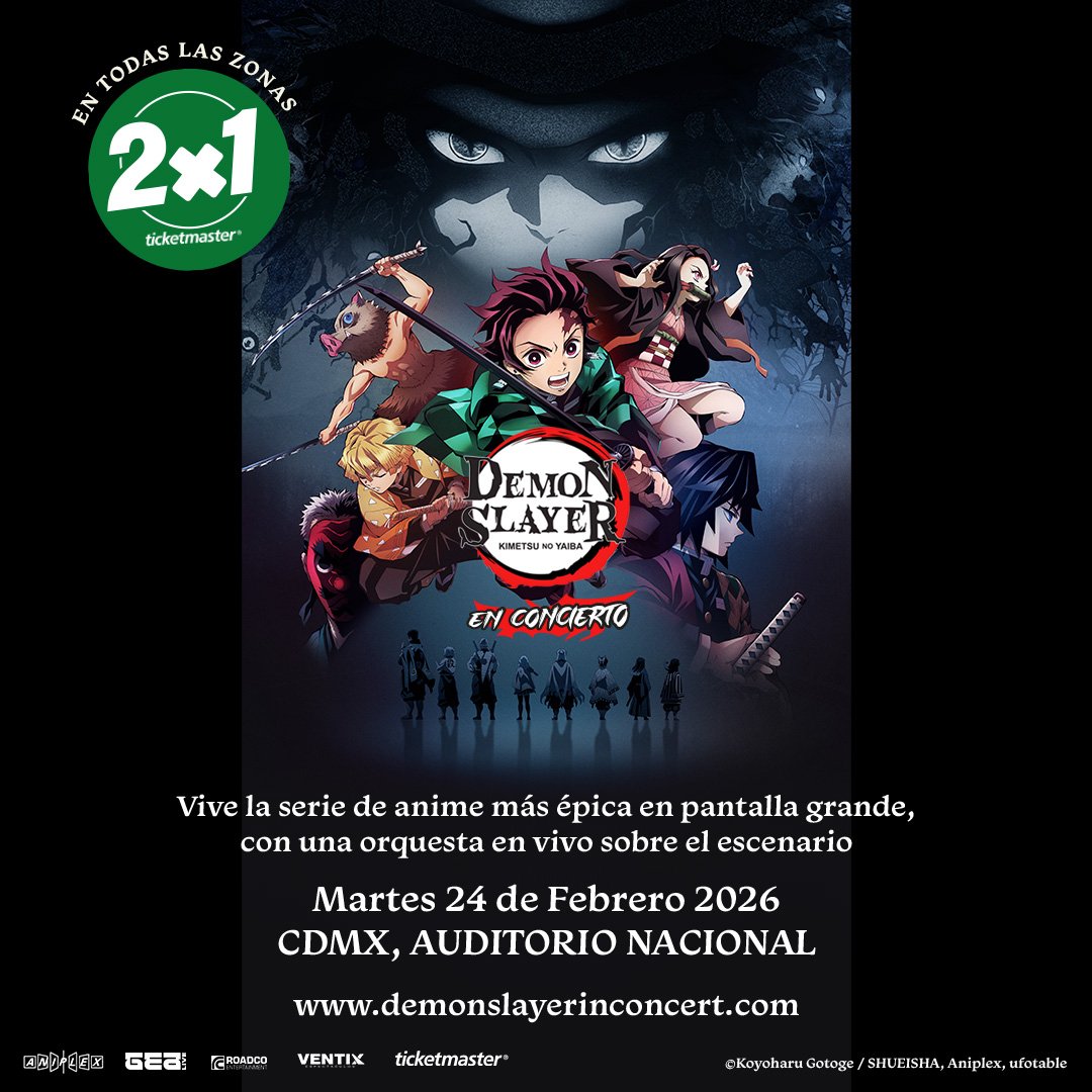La "Cuesta de Enero" no detiene a los Cazadores de Demonios! #DemonSlayer: Kimetsu no Yaiba en Concierto anuncia promoción 2×1 através de Ticket Master, en conciertos de CDMX y Guadalajara.

Evento de CDMX
📆 Martes, 24 de febrero de 2026.
📍 Auditorio nacional
Hora: 20:30 hrs.