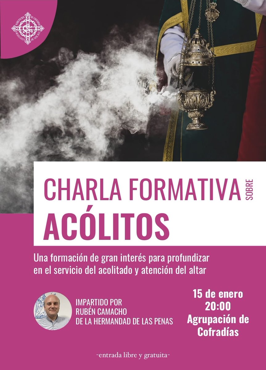 | AGENDA | 🔴

El próximo jueves 15 de enero, a las 20.00 horas en la Agrupación de Cofradías (<a href="/cofradiasmalaga/">Agrupación de Cofradías de Semana Santa de Málaga</a>), NHD. Rubén Camacho Fernández, vocal de cultos de nuestra Hermandad, impartirá una charla formativa sobre los servicios del acolitado y atención del altar.