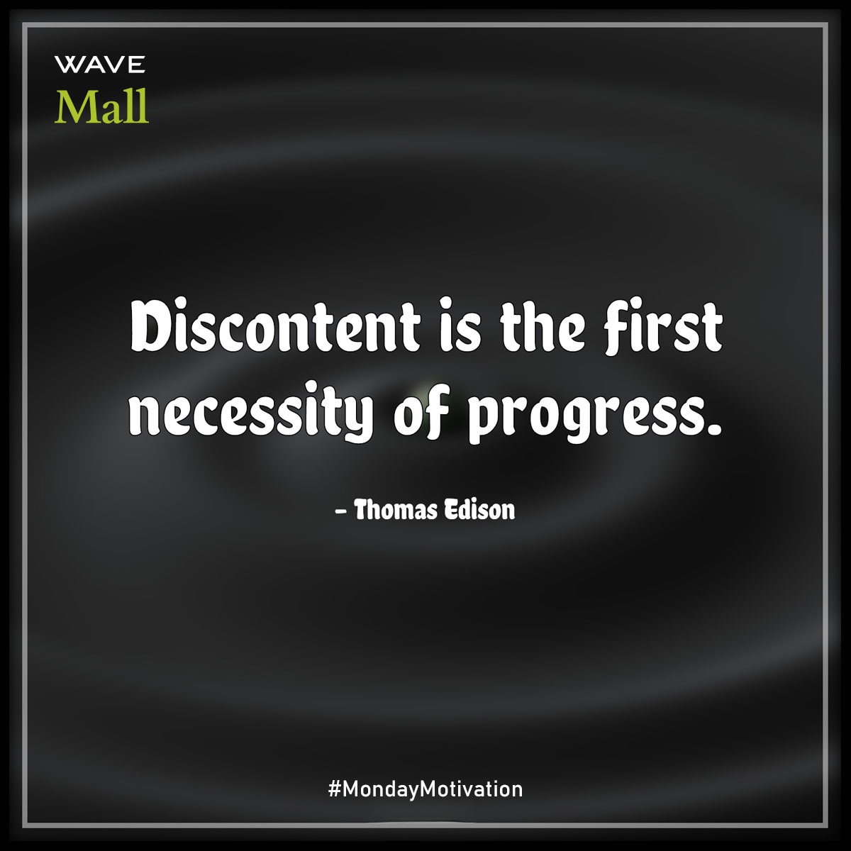 WaveMalls's tweet photo. #MondayMotivation #positivequotes #WaveMalls #ThoughtOfTheDay #motivation #MotivationalQuotes #Motivational #inspirationalquotesforlife https://t.co/tfdCR1gTRO