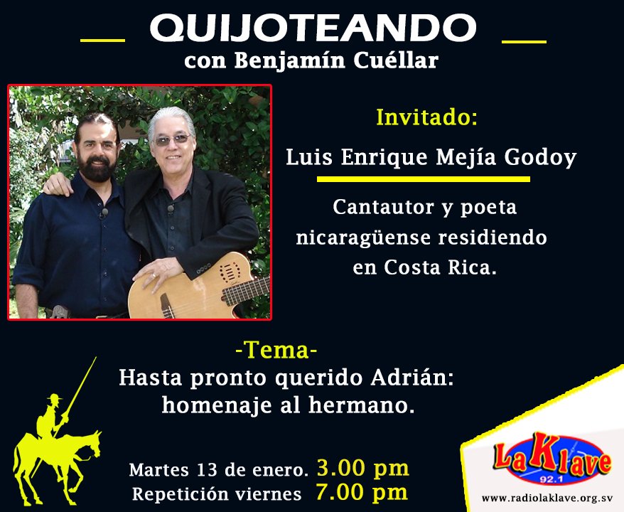 #Programa l Quijoteando 🎙
Este martes  13  de enero no te pierdas tu programa "Quijoteando" a las 3:00 pm y su repetición viernes 7:00 pm.  ……Escúchalo en el 92.1 fm y en radiolaklave.org.sv