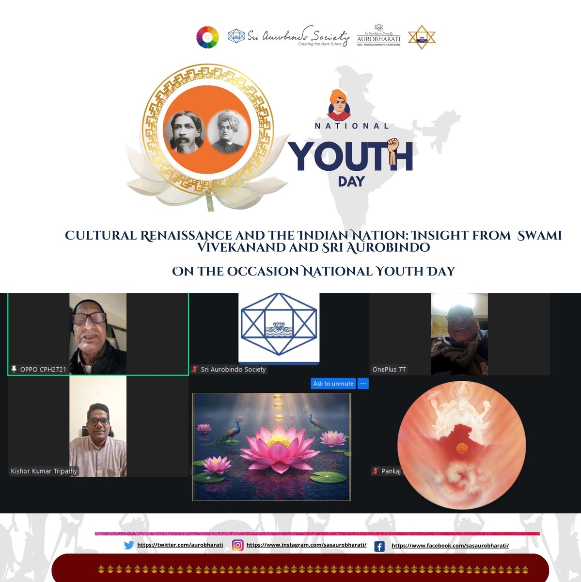 Cultural Renaissance and the Indian Nation: Insight from Swami Vivekanand and Sri Aurobindo discussed on National Youth Day. The talk was delivered by  Dr. Kishor Kumar Tripathy, the Member Secretary of AuroBharati, Sri Aurobindo Society, Puducherry.