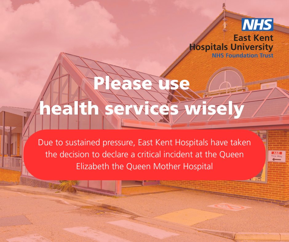 EKHUFT's tweet photo. Today we have declared a Critical Incident at the Queen Elizabeth the Queen Mother Hospital due significant and rising demand for hospital care.

If you need urgent care, we ask you please to call NHS 111 or use NHS 111 online.

https://t.co/IytqpjdWM7 https://t.co/pbTH0PcCiJ