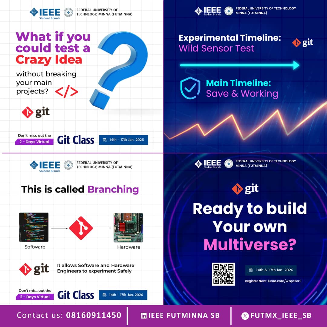 FUTMX_IEEE_SB's tweet photo. What if we could test a crazy idea without breaking your main project? 🤔

Branch, experiment, build freely with Git.
📅 14 &amp;17 Jan 2026 | 🌐 Virtual Git Class by IEEE FUTMINNA SB

Ready to build your multiverse… or still emailing zip files?

🔗 https://t.co/g7pDKNLAyC 
@github https://t.co/mb9ET4us6e