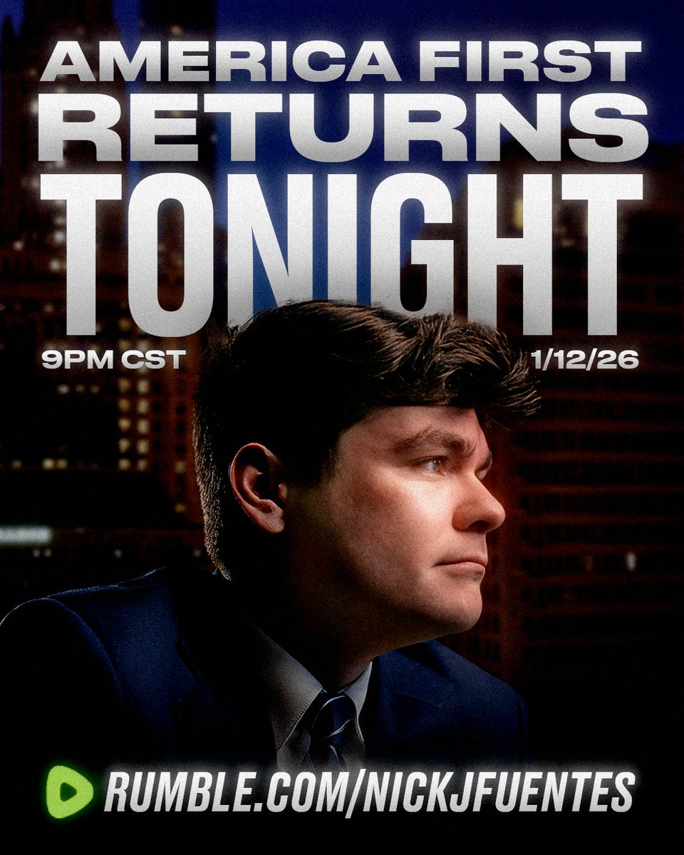 FuentesUpdates's tweet image. THE FIRST SHOW OF 2026 airs TONIGHT at 9pm CT!

Tune in on Rumble: rumble.com/c/nickjfuentes