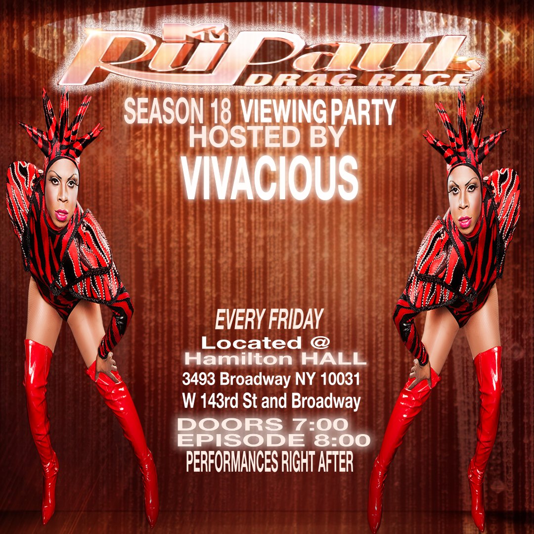 A new week so come and Join us this Friday for another episode of RuPaul's Drag Race  Viewing Party at Hamilton Hall W143 st and Broadway. Hosted by yours truly Vivacious  Come eat, drink, meet your neighbors, mix and mingle. Doors and Speed Bingo, 7PM. Viewing ,8PM Shows after..