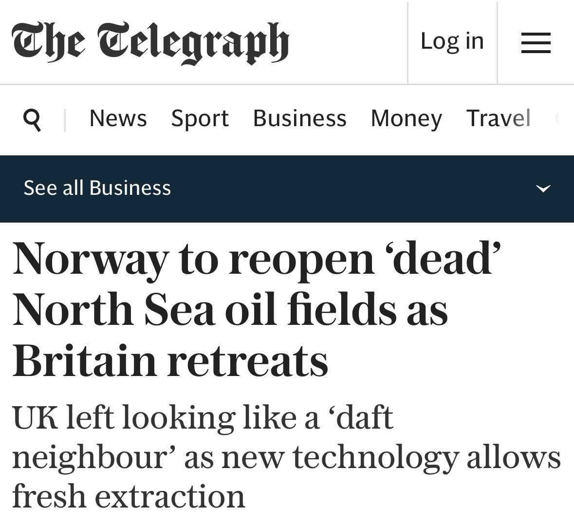 “Norway to reopen North Sea oil fields. UK looking like a ‘daft neighbour’.

180 of the UK’s 280 fields to close by 2030 &amp; the offshore sector is losing 1,000 jobs a month. In the last 12 months, Britain spent £20.6bn buying oil &amp; gas from Norway.

Ed Miliband’s net zero lunacy.