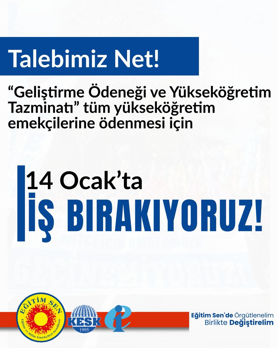 Geliştirme ödeneği ve yükseköğretim tazminatının tüm yükseköğretim emekçilerine ödenmesi için 14 Ocak Çarşamba günü #İşBırakıyoruz
