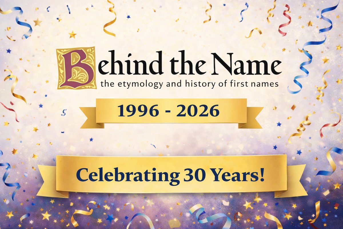 e-Onomastics: #Celebrating 30 Years of BehindTheName.com e-onomastics.blogspot.com/2026/01/celebr… What began in early 1996 as a small personal project “The #Etymology of First #Names” soon grew into a pioneering online #resource dedicated to the #origin, #meaning and #history of names
