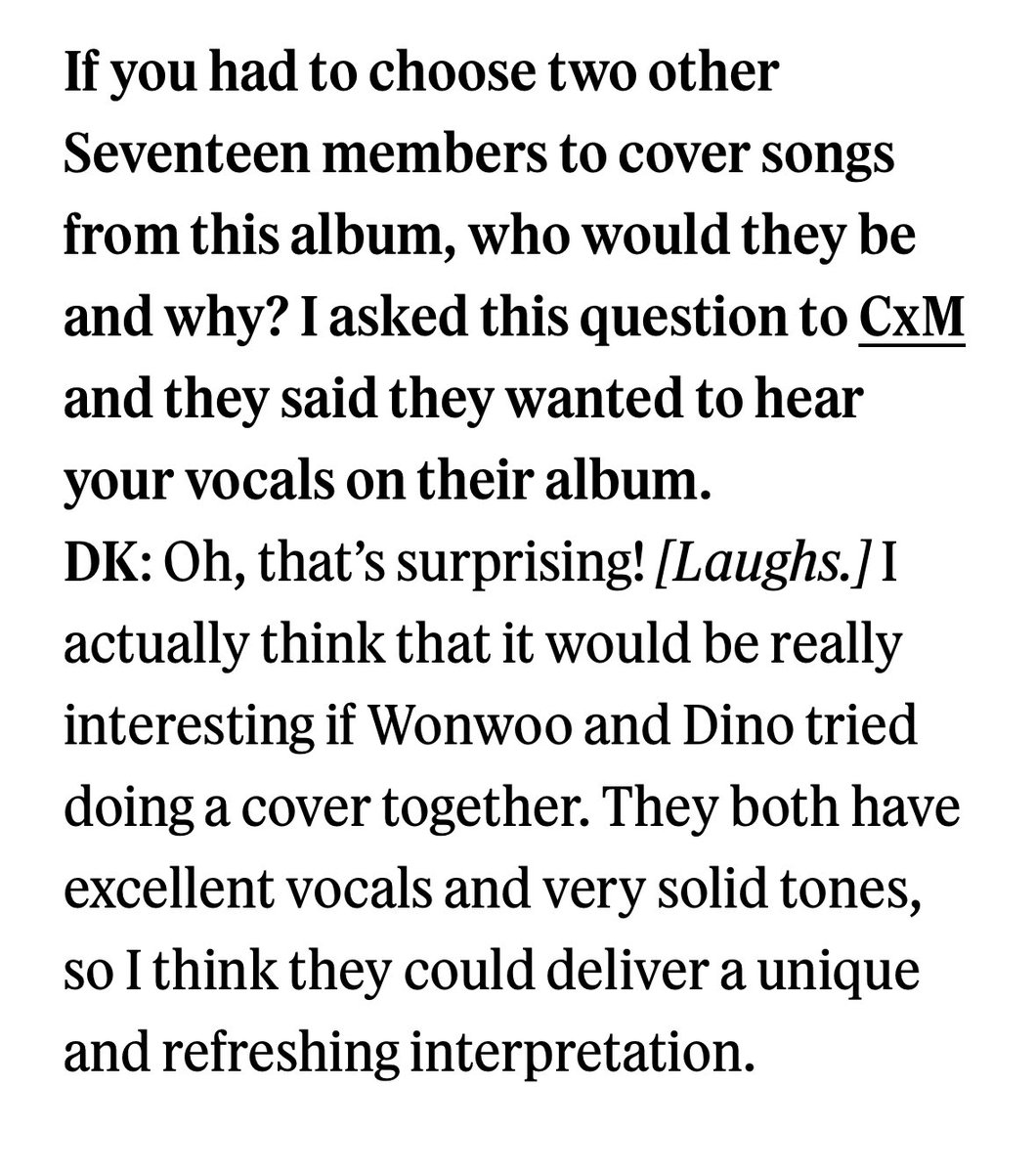 minghaocheoI_'s tweet image. If you had to choose two other Seventeen members to cover songs from this album, who would they be and why? 

⚔️: I actually think that it would be really interesting if Wonwoo and Dino tried doing a cover together. They both have excellent vocals and very solid tones, so I…