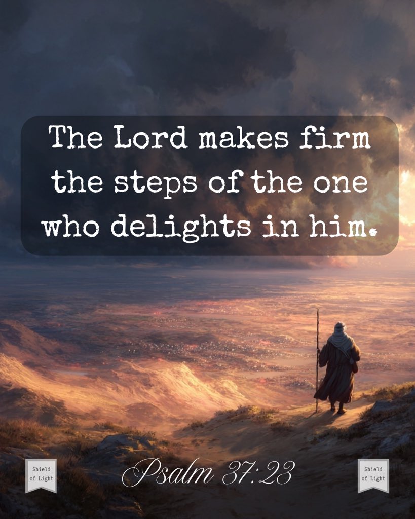 Shield_of_Light's tweet image. This verse is important because it reassures us that God stabilizes our path when we walk in alignment with His will and delight in His ways.
#Psalm3723 #GodDirects #WalkWithHim