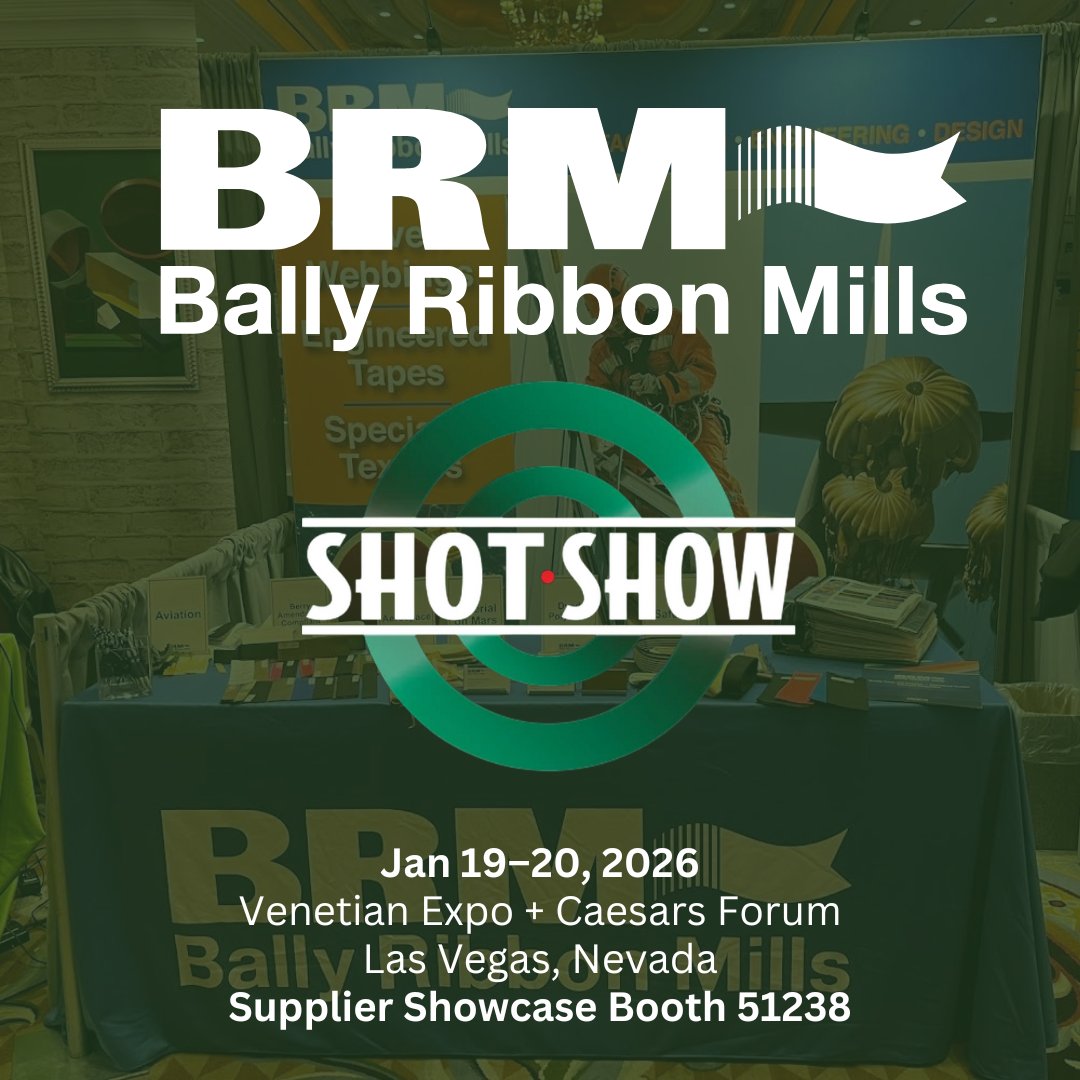 Will we see you in Las Vegas at #SHOTShow2026 next week? Visit booth 51238 to meet BRM's textile experts &amp; see specialty binding tapes, Berry-compliant polyester webbing, and harness, belt &amp; sling webbing designed for defense, aerospace, and tactical gear. bit.ly/49Hj6FM