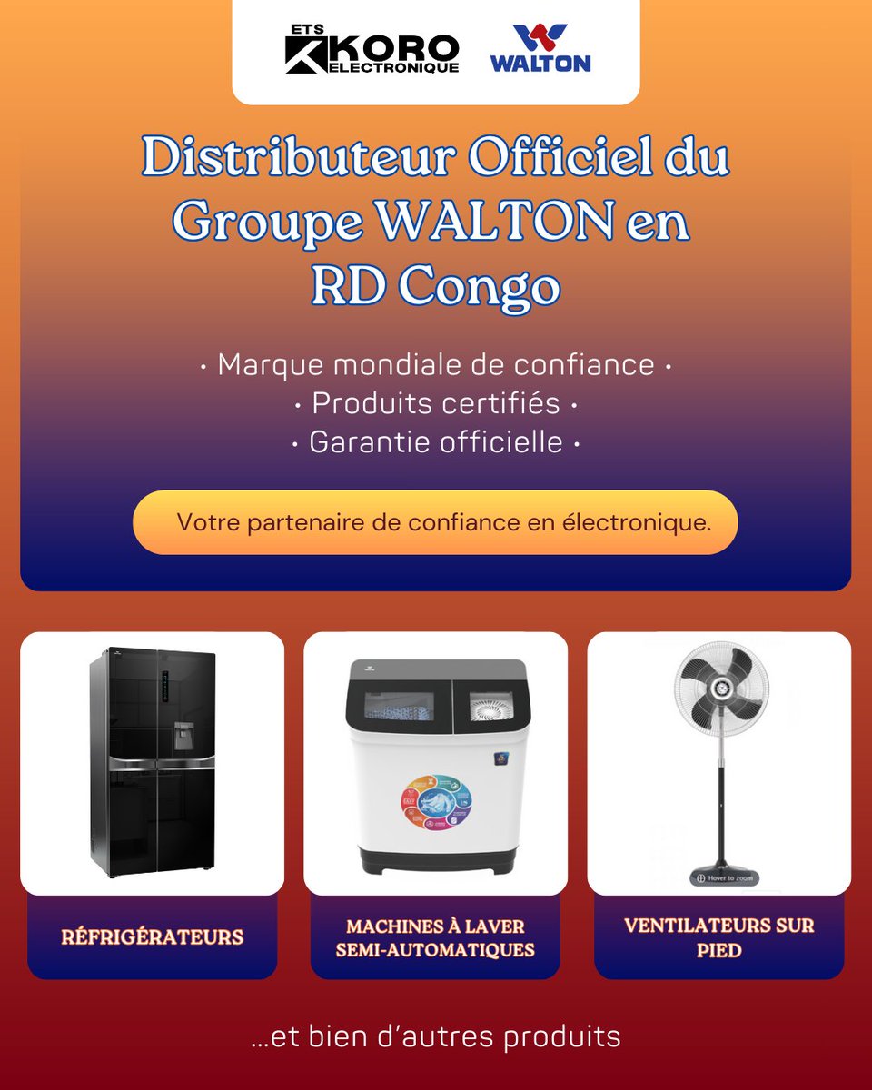 EtsKoro's tweet photo. Distributeur Officiel du Groupe #WALTON en #RDCongo🇨🇩

• Marque mondiale de confiance
• Produits certifiés
• Garantie officielle

📍Disponible chez Koro Électronique, #Lubumbashi
🤝Votre partenaire de confiance en électronique.

#WaltonGroup #KoroElectronique #DRCongo https://t.co/J6qftOsqCZ