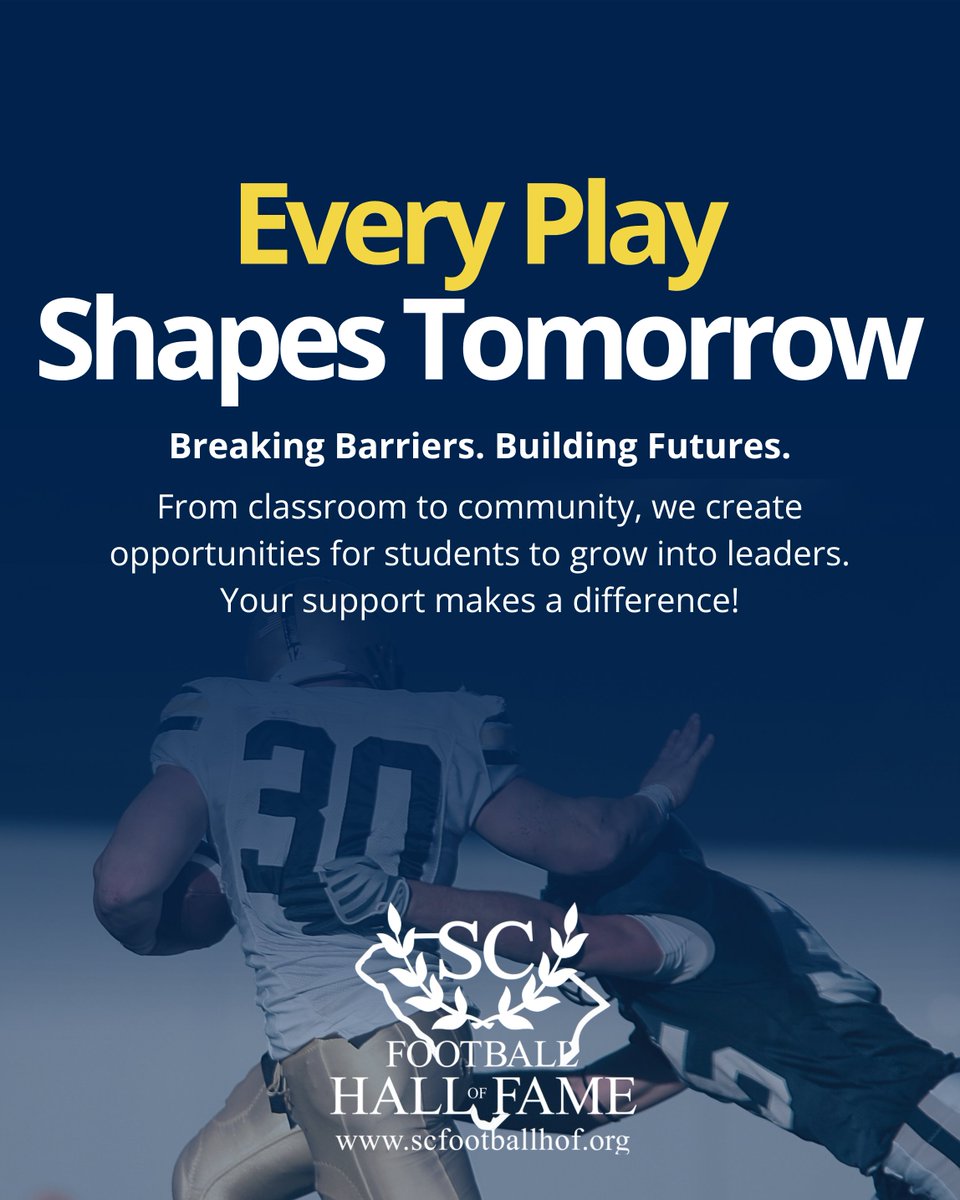 scbridgebuilder's tweet photo. Every Play Shapes Tomorrow
Text: From classroom to community, we create opportunities for students to grow into leaders. Your support makes a difference!
#SCFHOF #MoreThanFootball #BridgeBuilder #SCTOP10N2030 https://t.co/JCt9YaXWqD