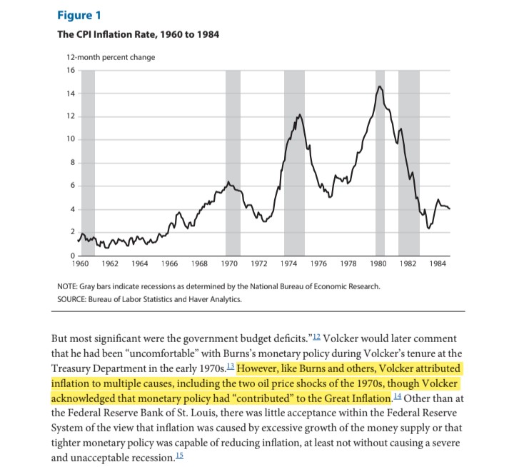 "Sin embargo, al igual que Burns y otros, Volcker atribuía la inflación a múltiples causas, incluidos los 2 shocks petroleros de la década de 1970, aunque Volcker reconoció que la política monetaria había *contribuido* a la Gran Inflación."
Kliesen &amp; Wheelock, 2021.