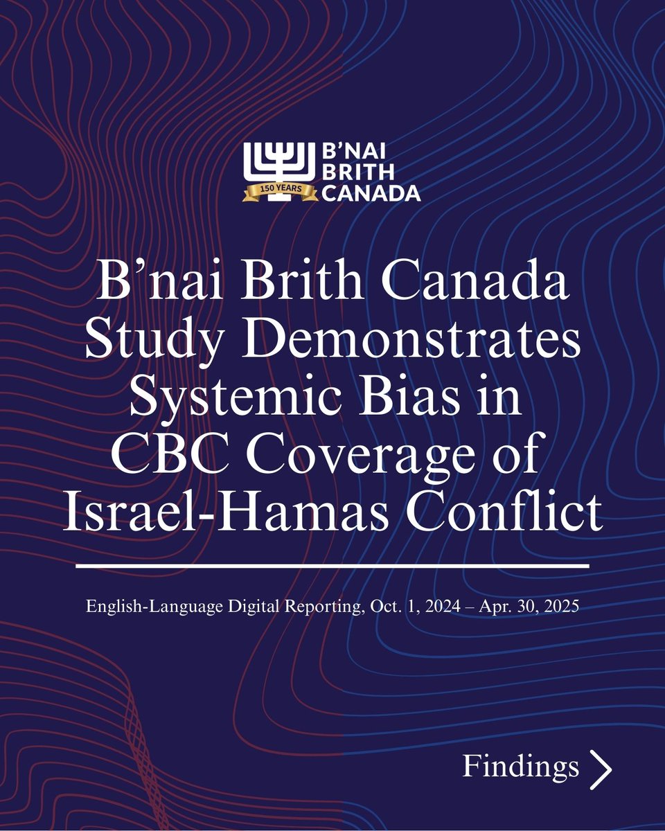 bnaibrithcanada's tweet photo. An independent study from B’nai Brith Canada is putting hard numbers behind a growing national concern: systemic bias within CBC’s coverage of the Israel-Hamas conflict.

The study analyzed hundreds of English‑language CBC reports over a six‑month period. The findings (from Oct 2024–Apr 2025) demonstrate a clear directional pattern:

- Over 50% of sampled items met the study’s threshold for a pro‑Palestinian bias
- Under 7% met the threshold for a pro‑Israel bias
- Just under 40% were categorized as balanced or neutral

Researchers evaluated each report by feeding it into a Large Language Model (LLM) trained to generate a bias score for each item using industry-leading academic benchmarks. Every AI‑assisted result was then manually verified by the team to ensure accuracy and reliability.

CBC is bound by the Broadcasting Act to provide balanced, impartial reporting. The findings of this study demonstrate that Canada’s premier public broadcaster is failing the very public it is meant to serve.

For generations, CBC has been a fixture in Canadian homes: trusted, valued, and woven into our national life. This is not about factual inaccuracies or intentional distortions. It’s about what Canadians deserve: a public broadcaster they can count on for neutral, impartial, and fair reporting.

It’s time for the CBC to regain that trust.

B’nai Brith Canada looks forward to future cooperation with the CBC. We are requesting a meeting to review these findings and to work together on a strategy that ensures balanced and unbiased reporting moving forward.

Click here to read the report: https://t.co/QrMuEwp5xt

@CBCNews