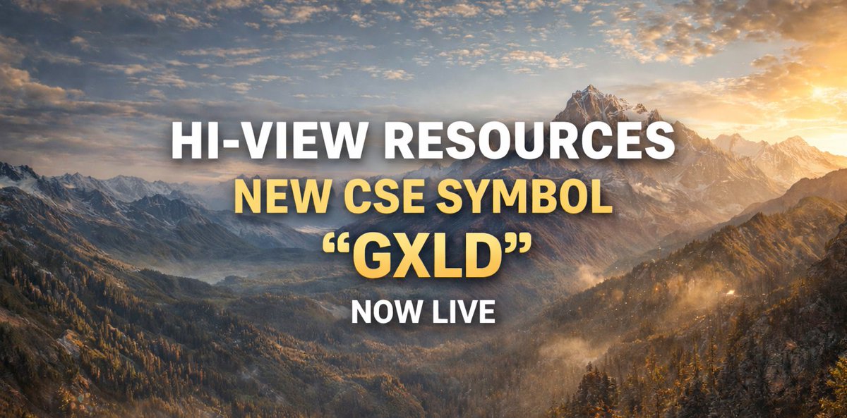 HI-VIEW RESOURCES NEW CSE SYMBOL "GXLD" NOW LIVE

Hi-View Resources is pleased to announce that its common shares are now trading on the Canadian Securities Exchange under the symbol "GXLD", marking an important milestone in the Company’s market visibility and accessibility.

⛰️