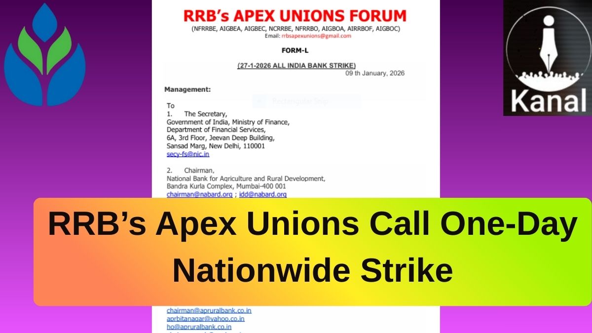 RRB’s Apex Unions Announce All India Strike on 27 January Over 5 Days Work Week Demand

Read More: thekanal.in/en-IN/details/…

RRB unions have announced a one day All India Strike on 27 January 2026, seeking approval for a five day work week in Regional Rural Banks, following