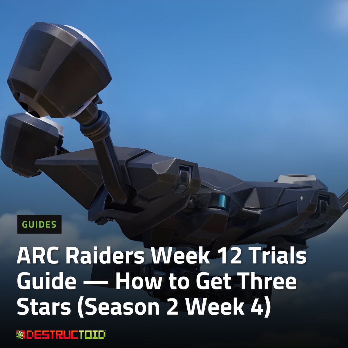 destructoid's tweet photo. Need help acing ARC Raiders Week 12 trials? This step-by-step guide shows you how to earn all three stars and complete Season 2 Week 4 objectives with ease. #ARCRaiders #GamingGuide #Destructoid #Season2Trials https://t.co/TDbtvpmtDS
