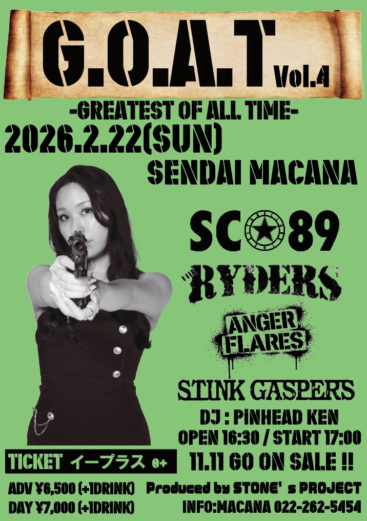 GOAT_SENDAI's tweet photo. 『G.O.A.T vol.4』開催！
GREATEST OF ALL TIME 
2026.2.22(SUN )
仙台MACANA
#THESTARCLUB
#SC89
#THERYDERS
#ANGERFLARES
#STINKGASPERS https://t.co/YyVQpEI96S