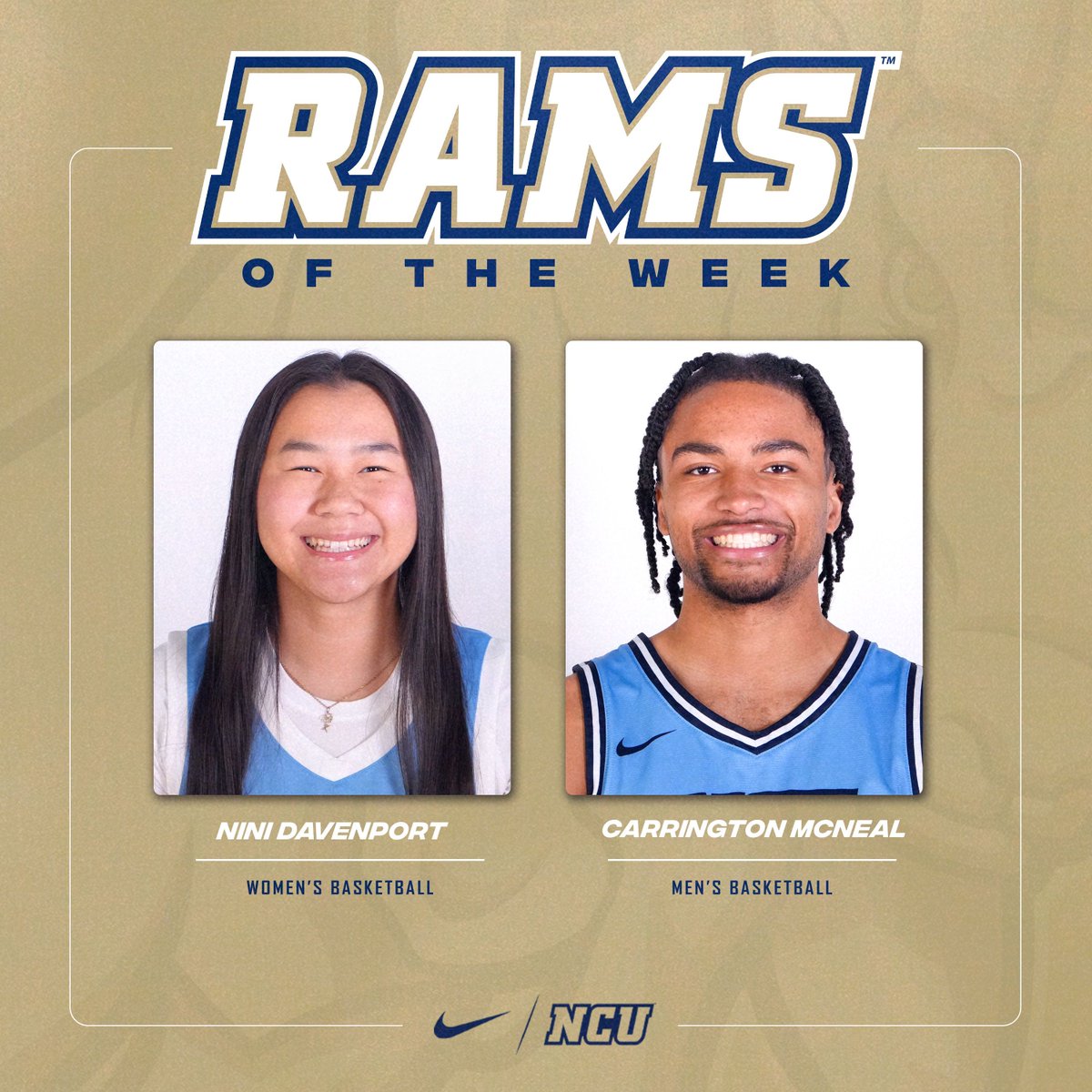 ncurams's tweet photo. This week's Rams of the Week are NiNi Davenport and Carrington McNeal!🐏

NiNi posted a career-high 34 points versus UNW, with a program record tying 11 made threes.

Carrington averaged 24.0 ppg, 6.0 rpg, and 3.0 apg as he led the Rams to a 2-0 start in UMAC play.

#DOWNTOWNU https://t.co/jPeE5ac6J6