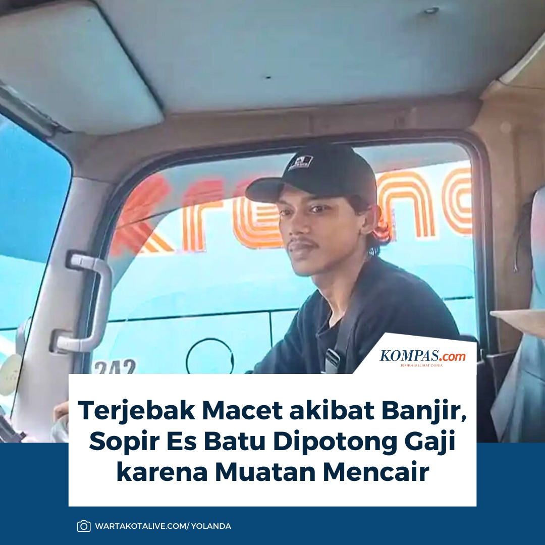 kompascom's tweet photo. Terjebak Macet akibat Banjir, Sopir Es Batu Dipotong Gaji karena Muatan Mencair 

Baca di: https://t.co/q9vDqLr3np https://t.co/uZwUruk9vK