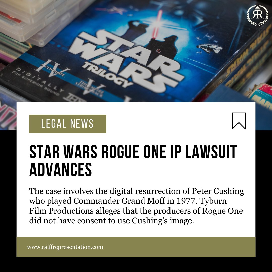RaiffRep's tweet photo. Tyburn Film Productions claims an agreement barred the use of Peter Cushing’s likeness without consent. The dispute is now before the Court of Appeal. A ruling for Tyburn could lead to major compensation from Rogue One producers. 

#iplaw #businesslaw #TrademarkProtection https://t.co/m9EYDlUSKr