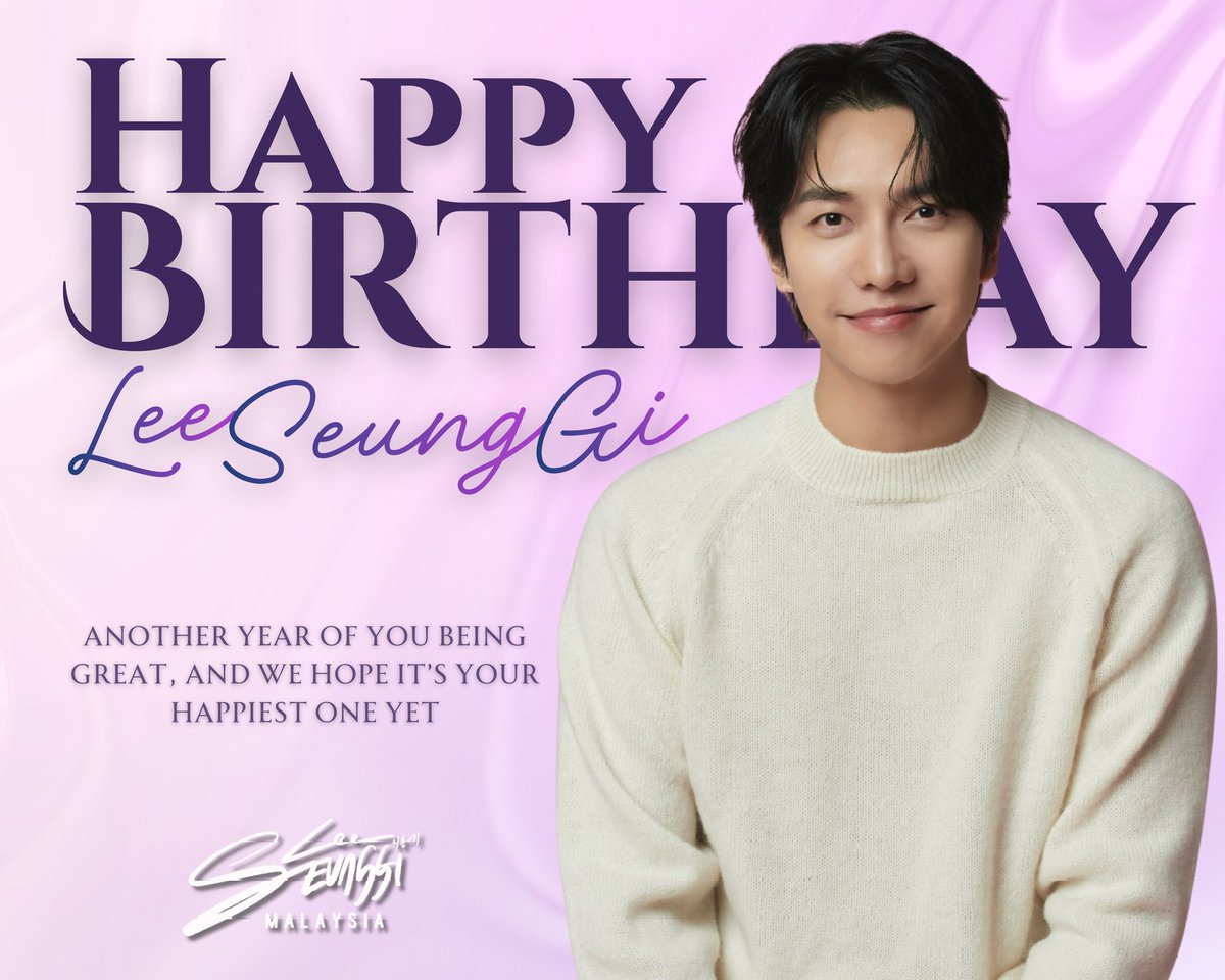 HB to our star, Seunggi! Your music, smile, and warmth light up our hearts every day. Keep slaying, keep smiling, and keep stealing our hearts, Wishing you endless happiness, love, and success this year. We love you! 

#leeseunggi #이승기 #HAPPY_LEESEUNGGI_DAY
#lsgmalaysia