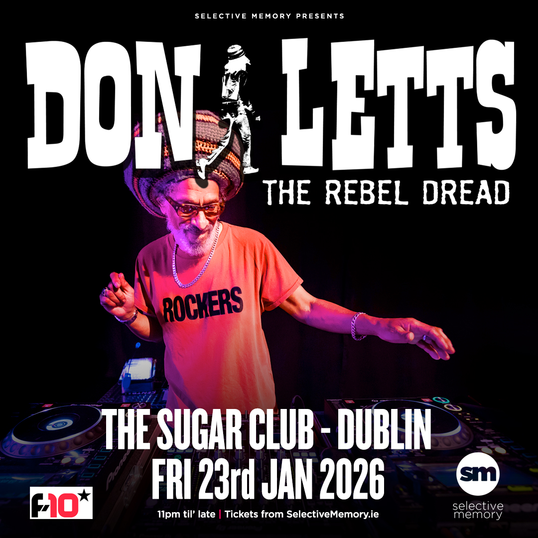 Select1veMemory's tweet photo. DON LETTS – punk-reggae pioneer – DJ set at @sugarclubdublin on Jan 23, 2026!

Join us at The Sugar Club NEXT FRIDAY, January 23rd, 2026, for an unforgettable late show with the legendary Don Letts! ❤️ @RebelDread 

Tix €17.50!   https://t.co/NPFsHuCDm8 #DonLetts #Regga https://t.co/TG6CKKksaP
