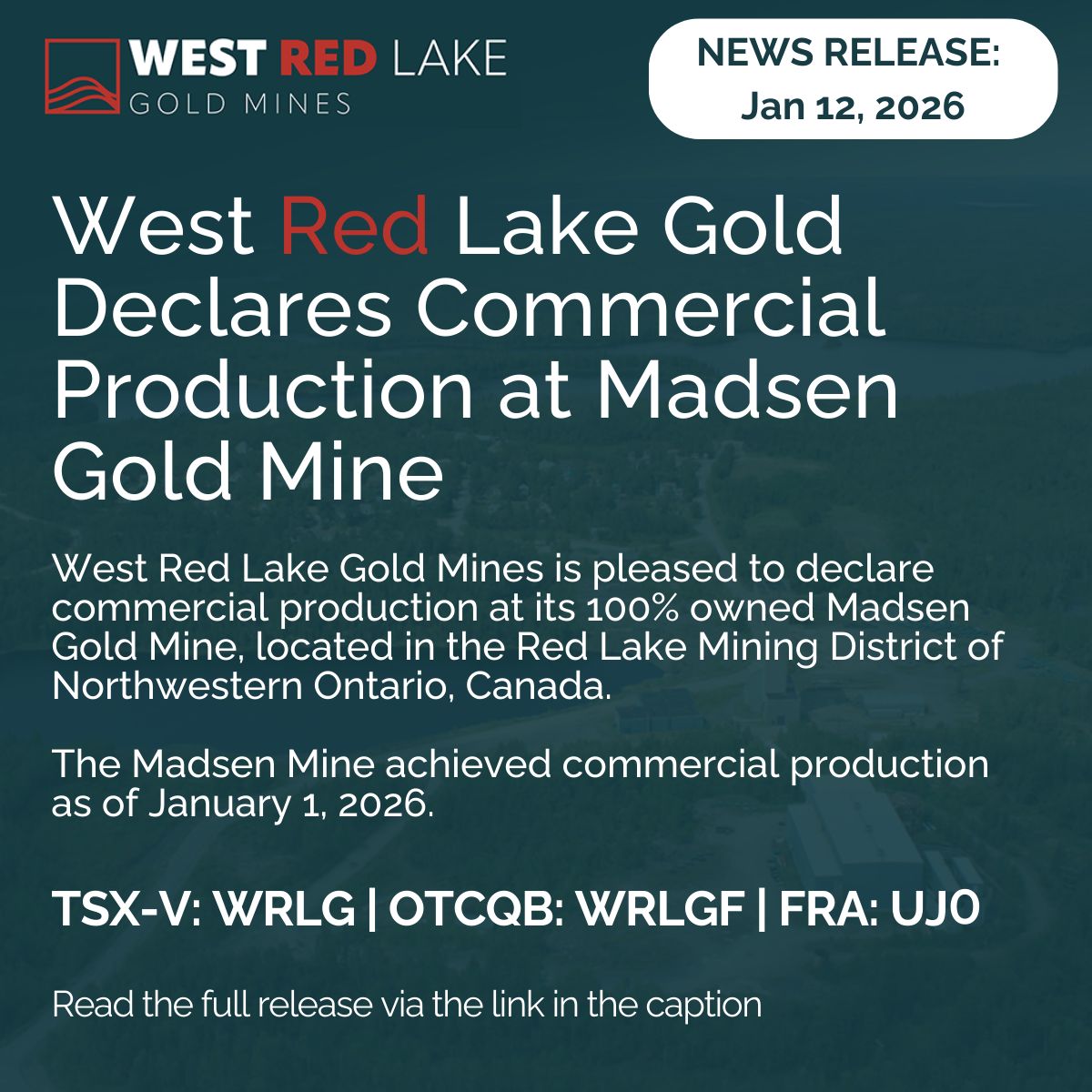 WestRedLakeGold's tweet image. News Release - Jan 12th 2026 - West Red Lake Gold Declares Commercial Production at Madsen Gold Mine 

$WRLG $WRLG.v $WRLGF

West Red Lake Gold Mines is pleased to declare commercial production at its 100% owned Madsen Gold Mine, located in the Red Lake Mining District of…