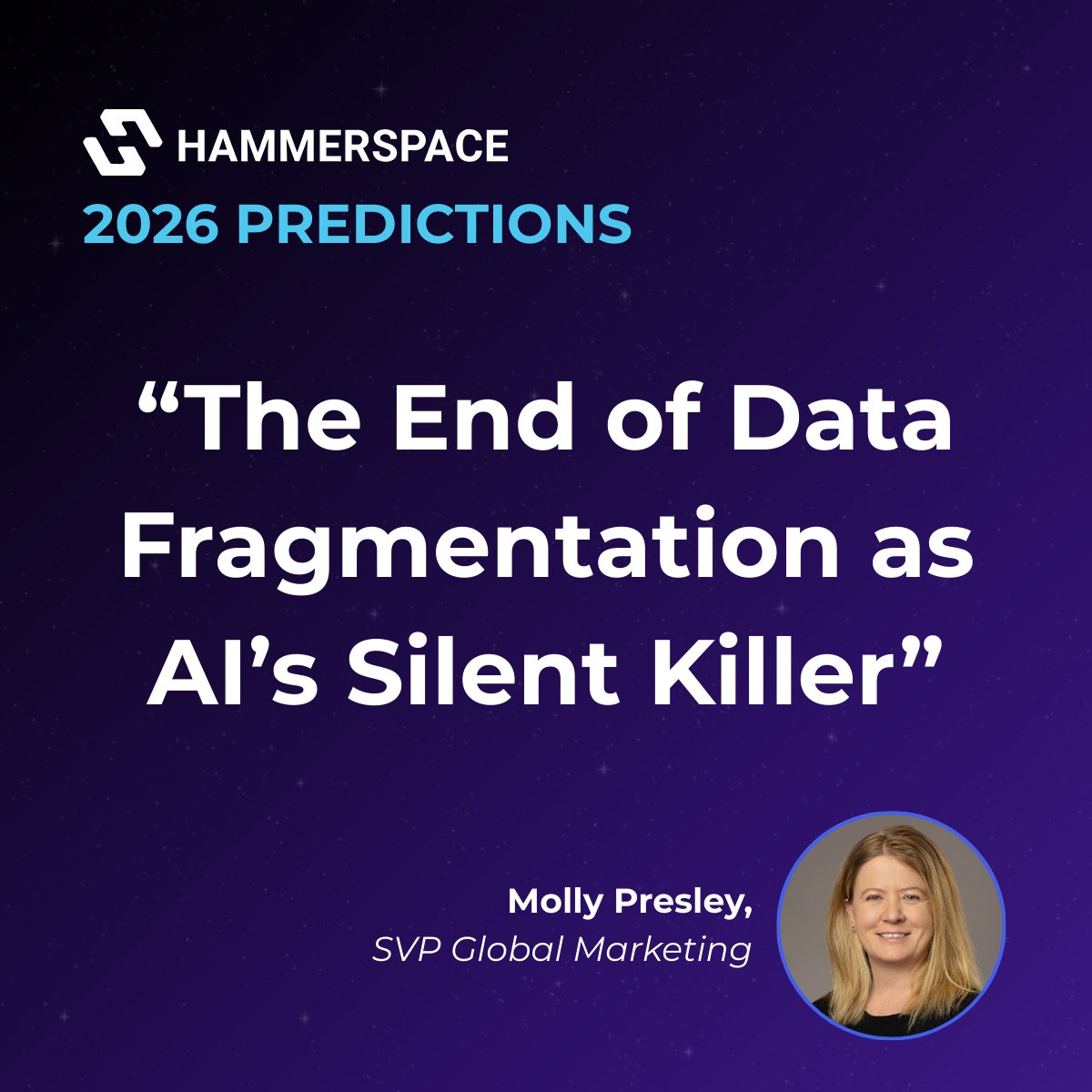 Explore <a href="/Molly_J_Presley/">Molly Presley</a>'s industry predictions to look out for in 2026!

Prediction #1: The End of Data Fragmentation as AI's Silent Killer

Read Molly's full predictions: okt.to/awyEth
#Hammerspace #2026Predictions