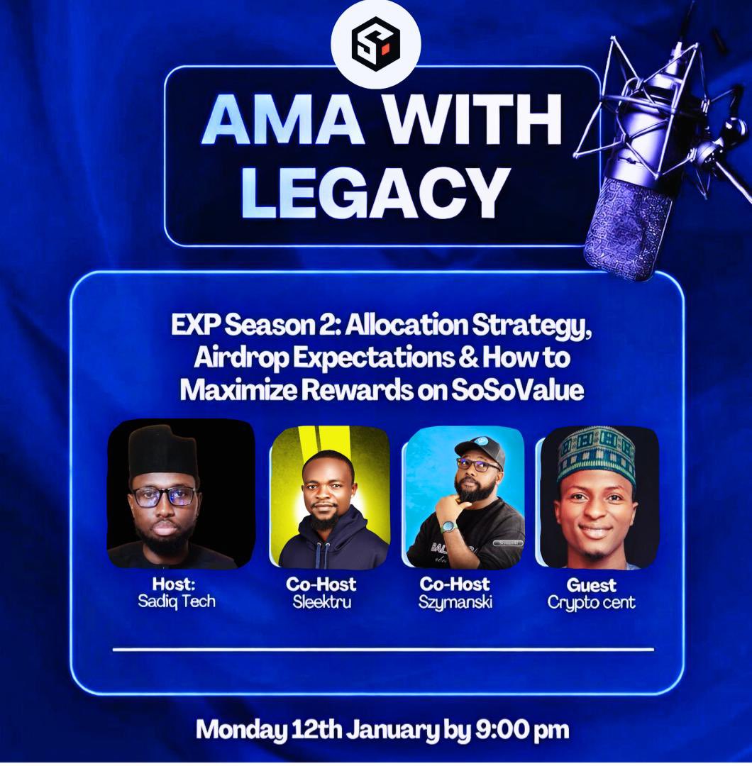 I will Co-Host a SoSoValue AMA WITH LEGACY – EXP Season 2 🔥 <a href="/Sadiqtech_/">Sadiq Tech</a>  Tonight.

W/ <a href="/Szymansk_ii/">Szymanski</a> 
Guest: <a href="/CryptoCent01/">Crypto Cent</a> 

We will also be answering confusing questions and clearing all doubts live!

📅 Today, Monday 12th January  
🕘 9:00 PM (WAT)