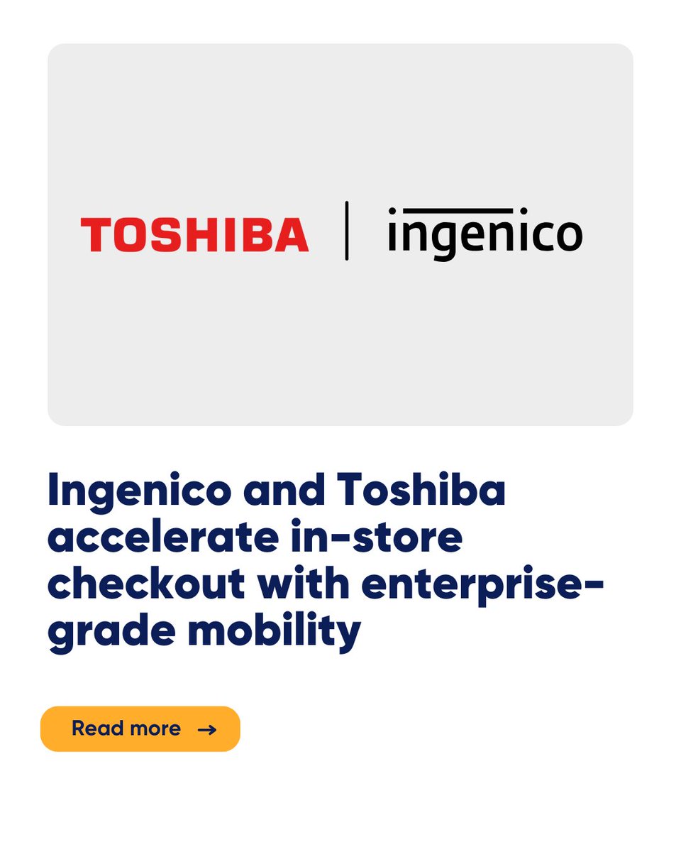 Next-gen checkout is here. #Ingenico and @ToshibaCommerce are bringing  enterprise mobility to North American retailers, integrating Moby 5500 with  TCx® M7 and M11 to enable secure, in-store payments anywhere. Read the  announcement: