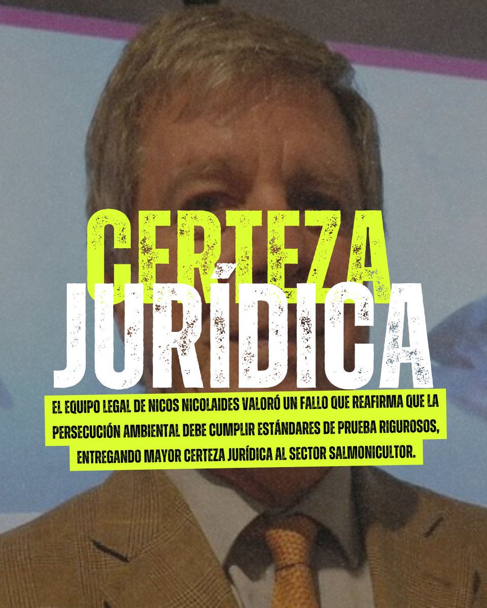 El grupo legal de Nicos Nicolaides valoró un fallo que reafirma que la persecución ambiental debe cumplir estándares de prueba rigurosos, entregando mayor certeza jurídica al sector Salmonicultor.