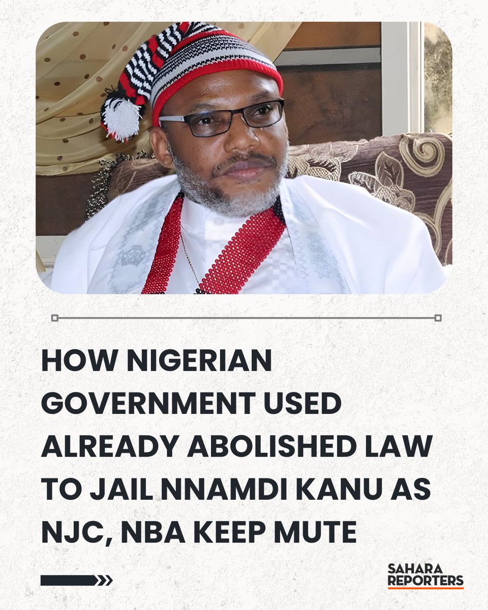 SaharaReporters's tweet photo. How Nigerian Government Used ‘Already Abolished Law’ To Jail Nnamdi Kanu As NJC, NBA Keep Mute | Sahara Reporters https://t.co/lC6XtP8SnH https://t.co/qcVVb2pm25