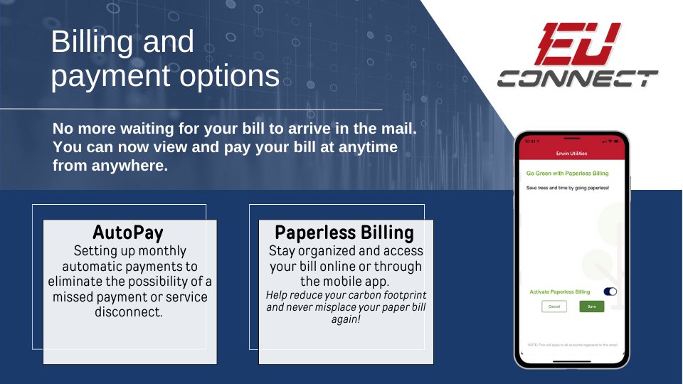 Make managing your utility bill easier with EUConnect.
Enroll in AutoPay and Paperless Billing for secure, convenient, and eco-friendly billing. e-u.cc/euconnect/